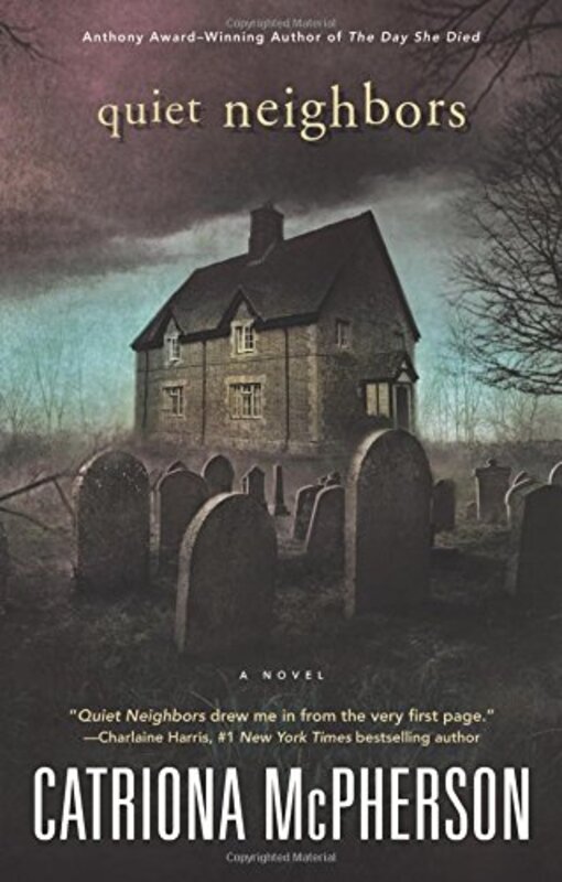 Book cover for "Quiet Neighbors" by Catriona McPherson