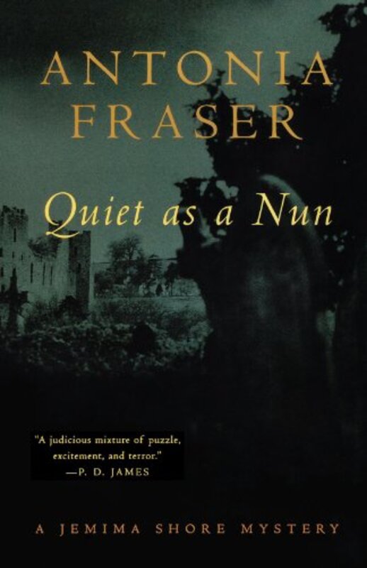Book cover for "Quiet as a Nun" by Antonia Fraser