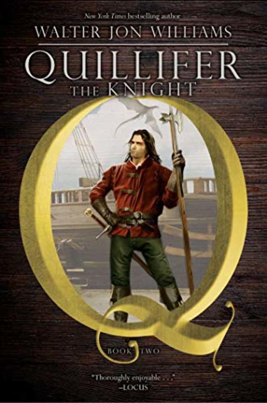 Book cover for "Quillifer the Knight" by Walter Jon Williams