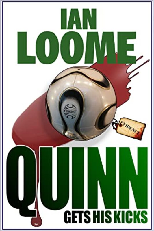 Book cover for "Quinn Gets His Kicks" by LH Thomson