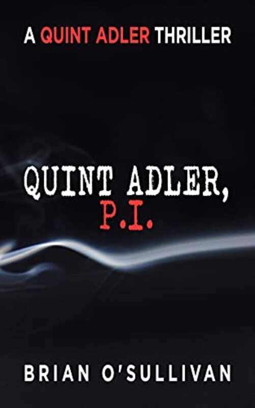 Book cover for "Quint Adler, P.I." by Brian O'Sullivan