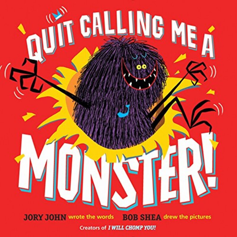 Book cover for "Quit Calling Me a Monster!" by Jory John