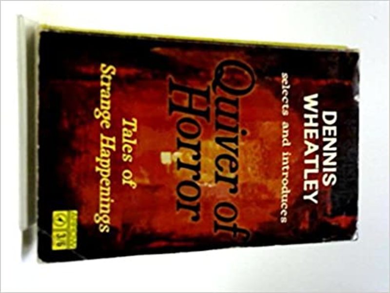 Book cover for "Quiver of Horror" by Dennis Wheatley