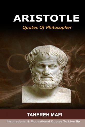 Book cover for "Quotes of Philosopher Aristotle" by Tahereh Mafi