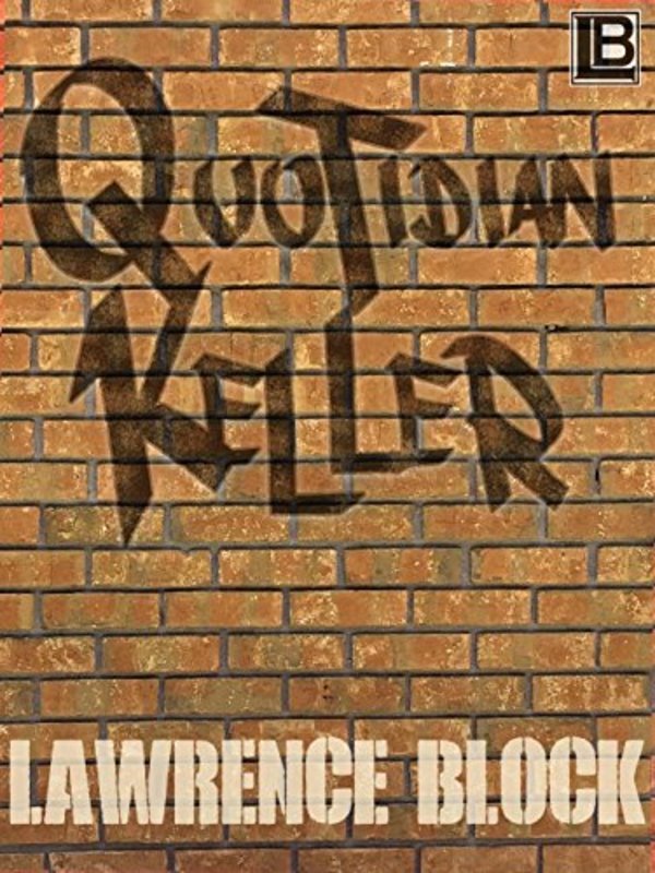 Book cover for "Quotidian Keller" by Lawrence Block