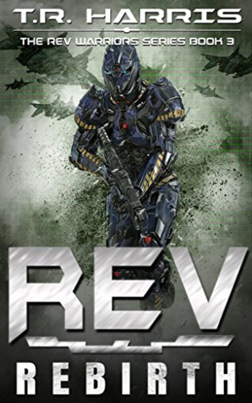Book cover for "REV: Rebirth" by TR Harris