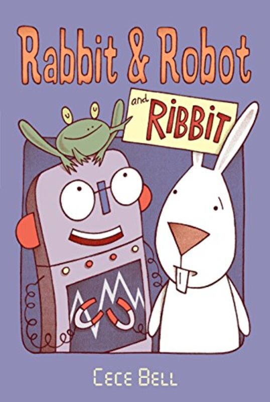 Book cover for "Rabbit and Robot and Ribbit" by Cece Bell