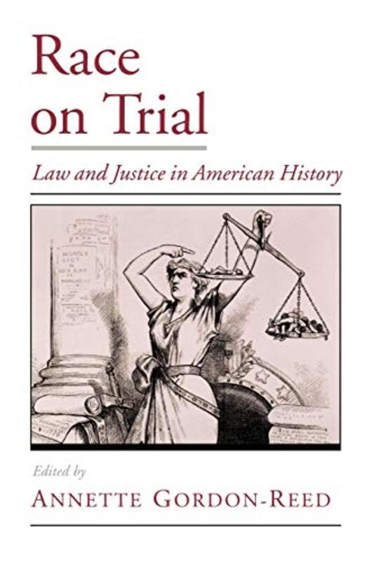 Book cover for "Race on Trial" by Annette Gordon Reed