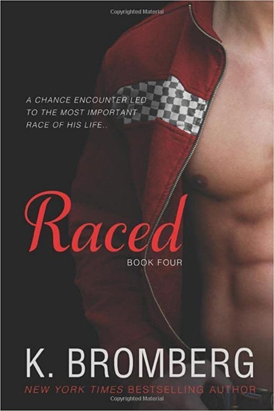 Book cover for "Raced" by K Bromberg