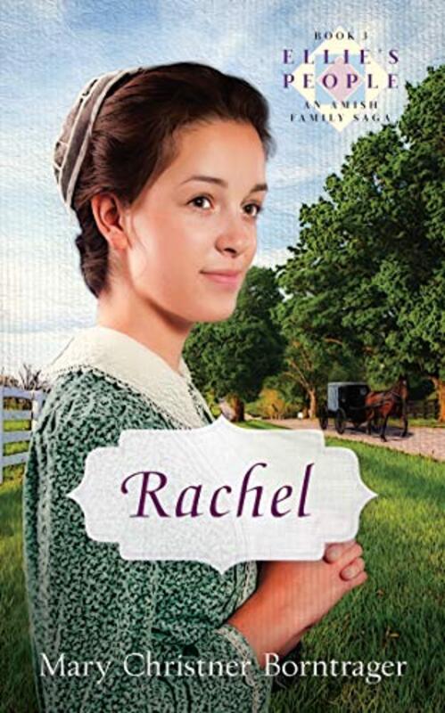Book cover for "Rachel" by Mary Christner Borntrager