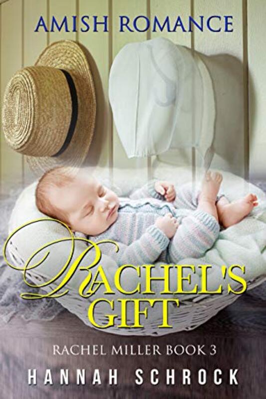 Book cover for "Rachel's Gift" by Hannah Schrock