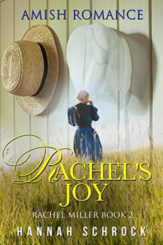 Book cover for "Rachel's Joy" by Hannah Schrock