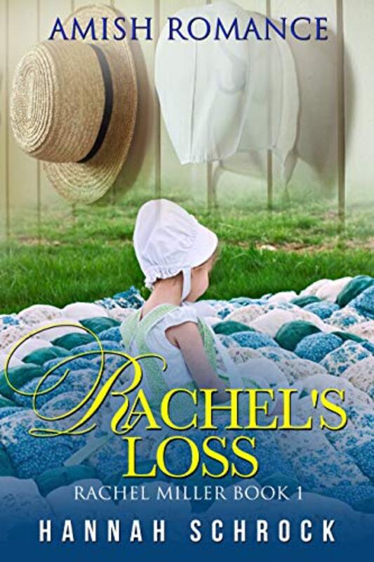Book cover for "Rachel's Loss" by Hannah Schrock
