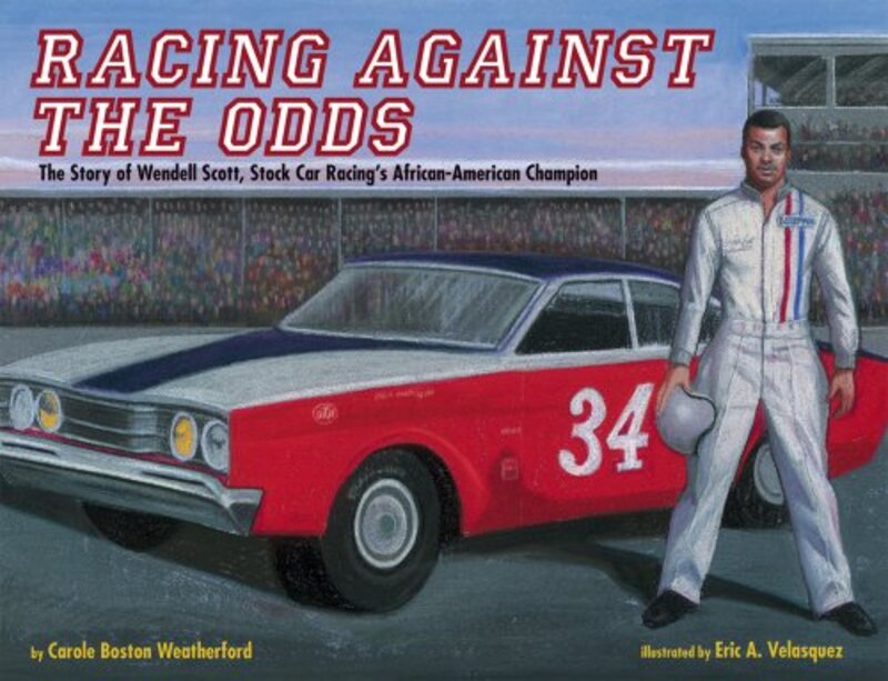 Book cover for "Racing Against the Odds" by Carole Boston Weatherford