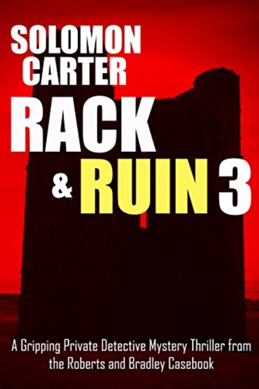 Book cover for "Rack and Ruin 3" by Solomon Carter