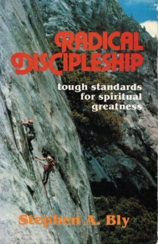 Book cover for "Radical Discipleship" by Stephen Bly