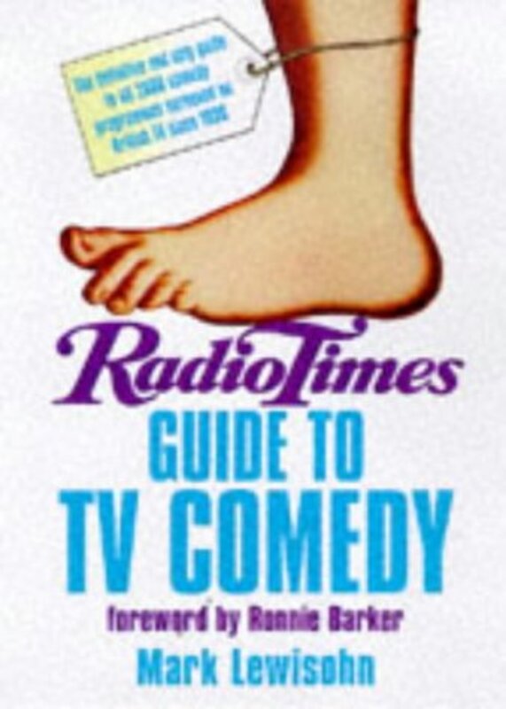 Book cover for "RadioTimes Guide to TV Comedy" by Mark Lewisohn