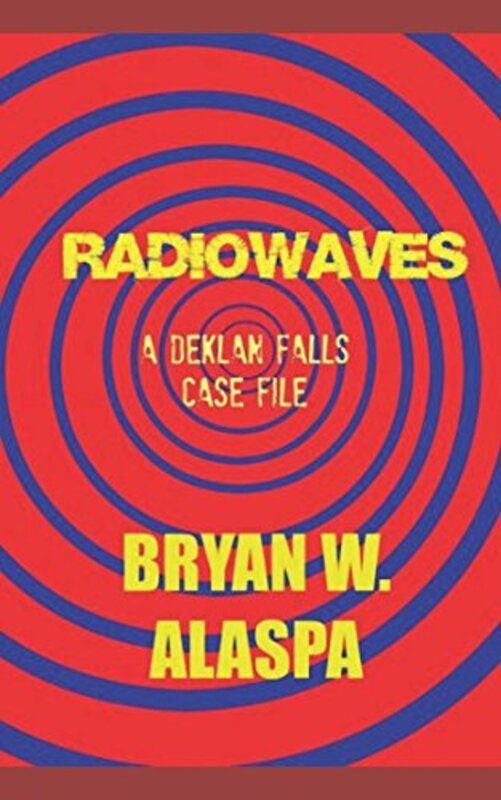 Book cover for "Radiowaves" by Bryan W Alaspa