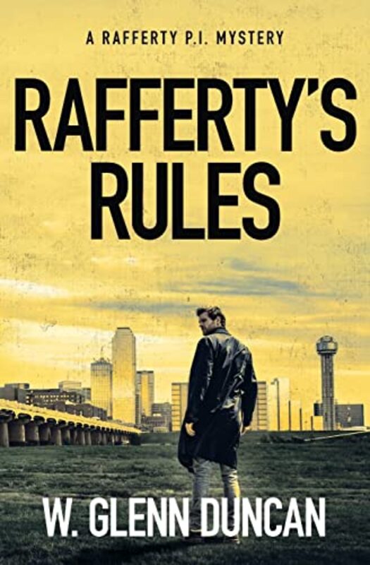 Book cover for "Rafferty's Rules" by W Glenn Duncan