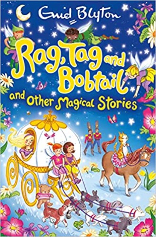 Book cover for "Rag, Tag and Bobtail and other Magical Stories" by Enid Blyton