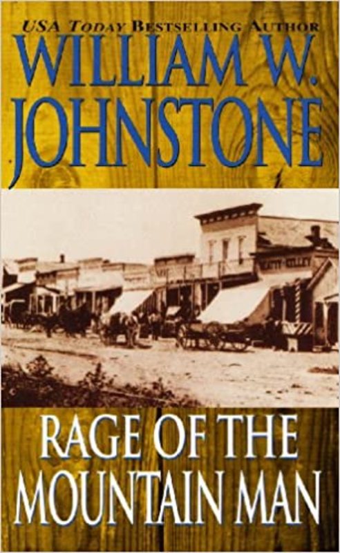 Book cover for "Rage of the Mountain Man" by William W. Johnstone