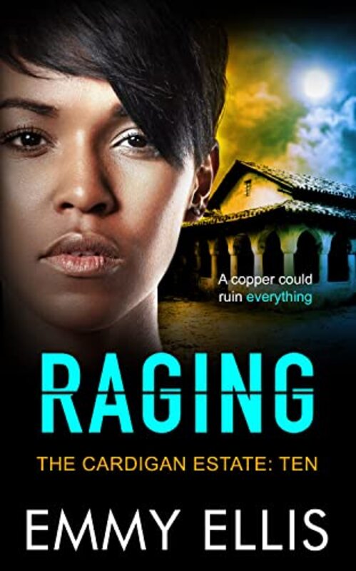 Book cover for "Raging" by Emmy Ellis