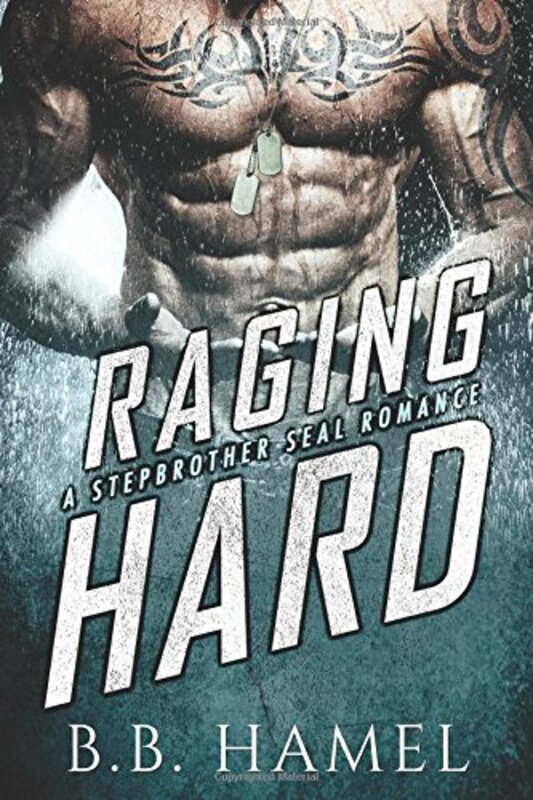 Book cover for "Raging Hard" by BB Hamel