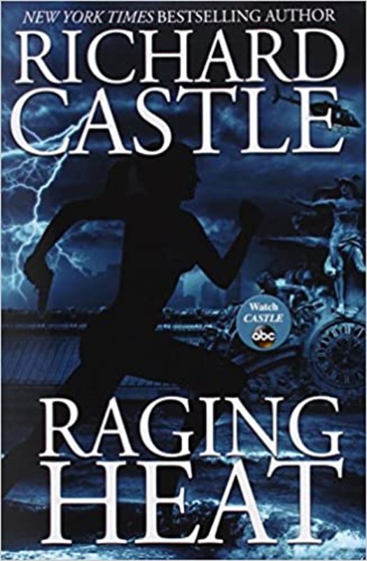 Book cover for "Raging Heat" by Richard Castle