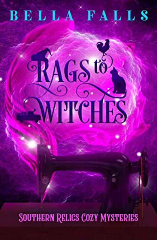 Book cover for "Rags To Witches" by Bella Falls