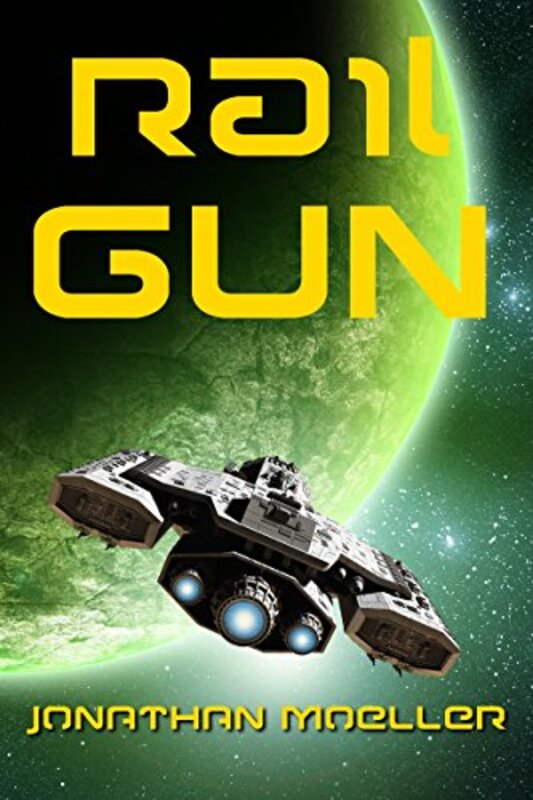 Book cover for "Rail Gun" by Jonathan Moeller
