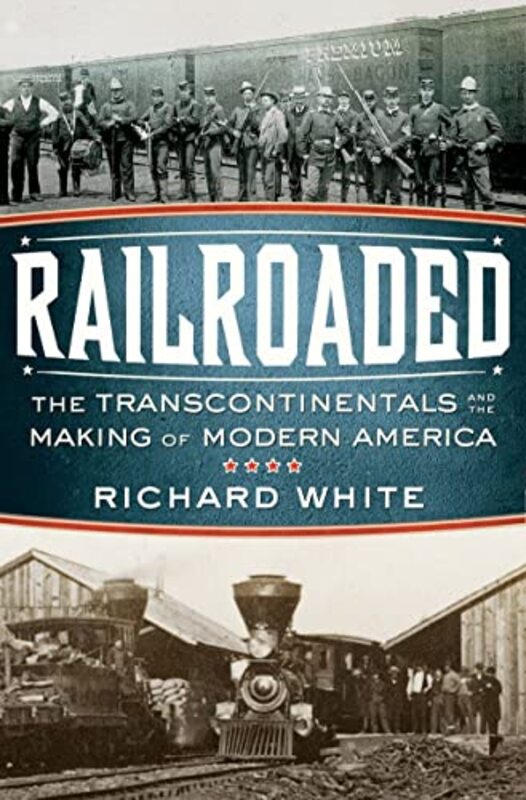 Book cover for "Railroaded" by Richard White
