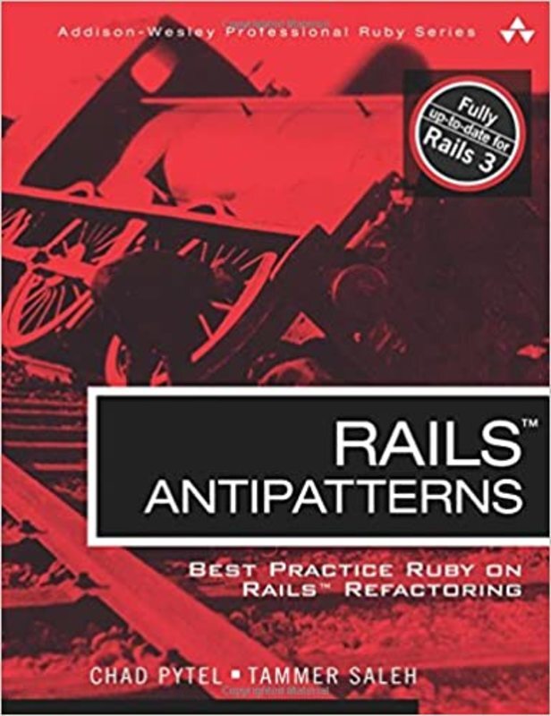 Book cover for "Rails AntiPatterns" by Chad Pytel
