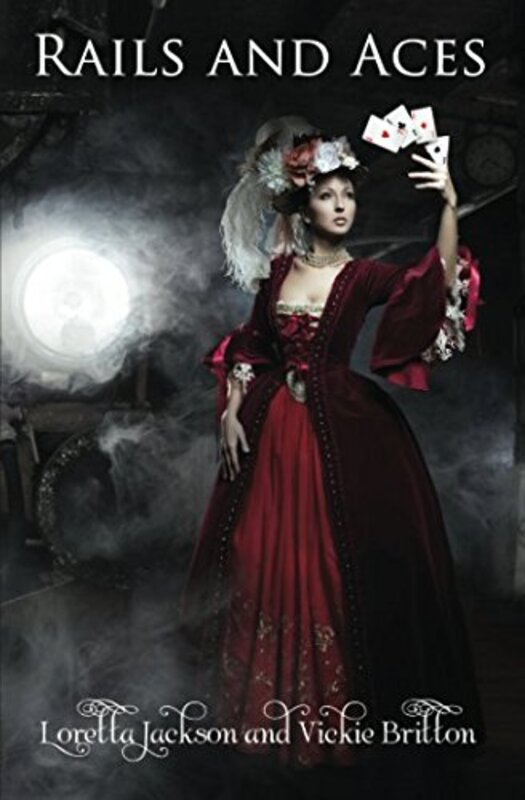 Book cover for "Rails and Aces" by Vickie Britton