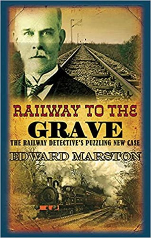 Book cover for "Railway to the Grave" by Edward Marston