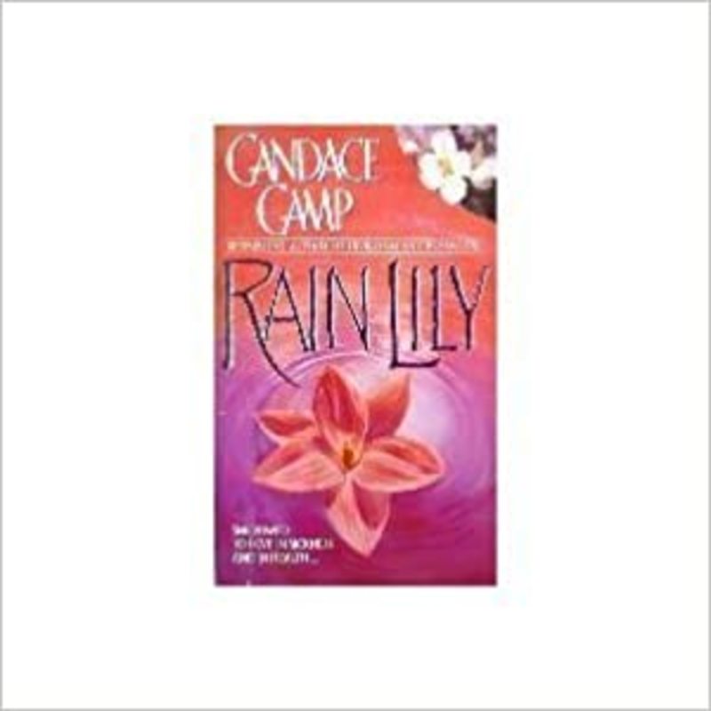 Book cover for "Rain Lily" by Candace Camp