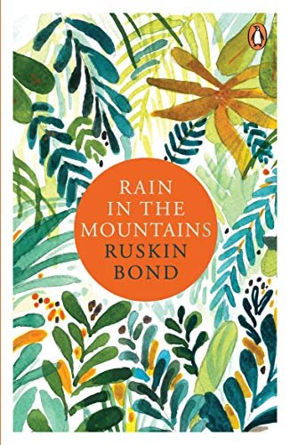 Book cover for "Rain in the Mountains" by Ruskin Bond