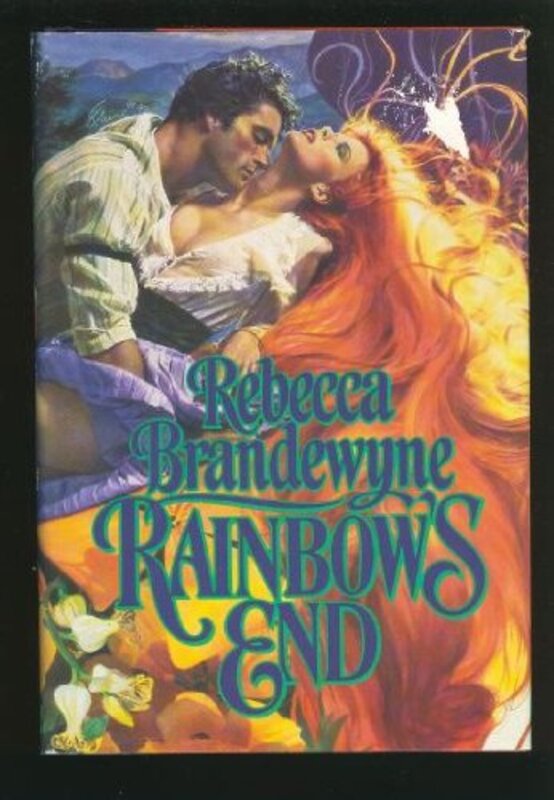 Book cover for "Rainbow's End" by Rebecca Brandewyne