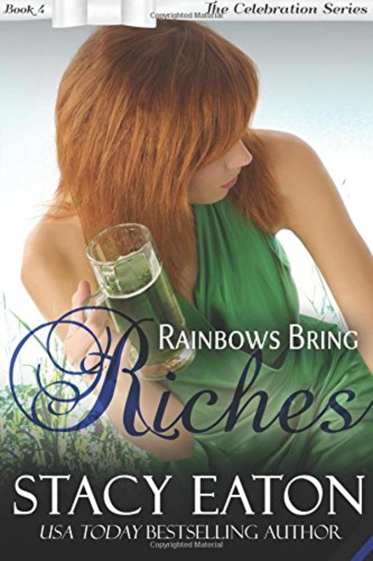 Book cover for "Rainbows Bring Riches" by Stacy Eaton