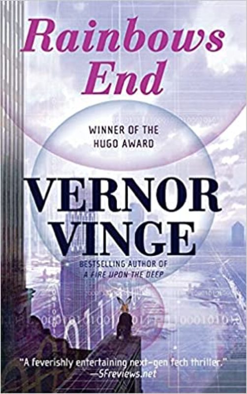 Book cover for "Rainbows End" by Vernor Vinge