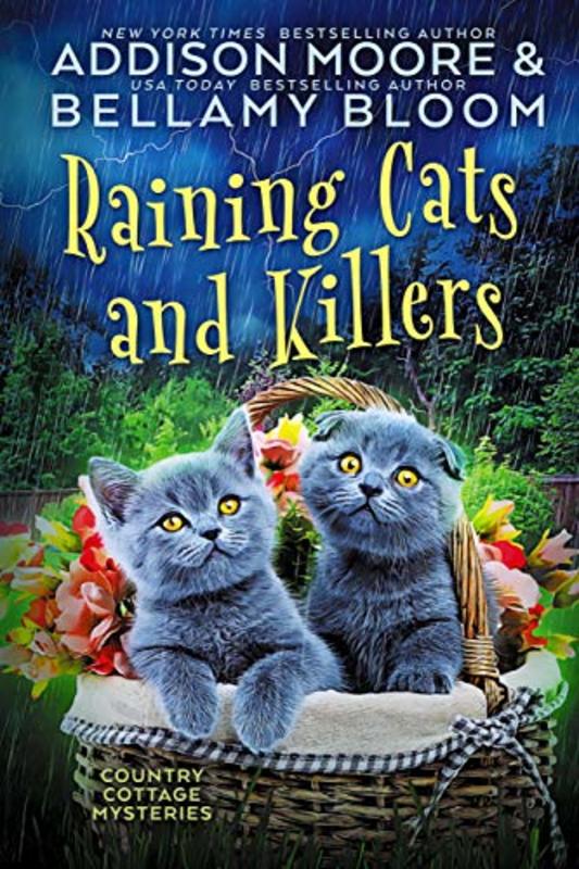 Book cover for "Raining Cats and Killers" by Addison Moore