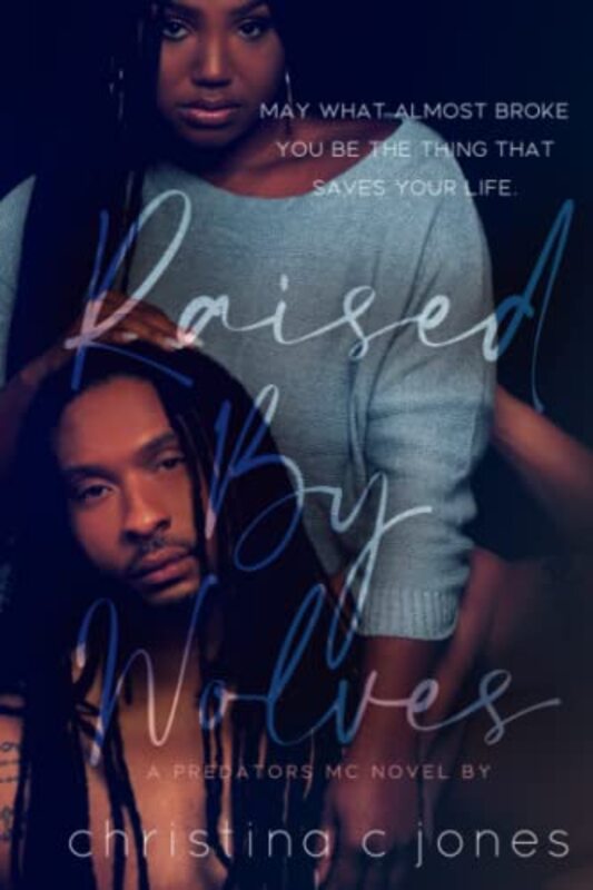 Book cover for "Raised By Wolves" by Christina C Jones