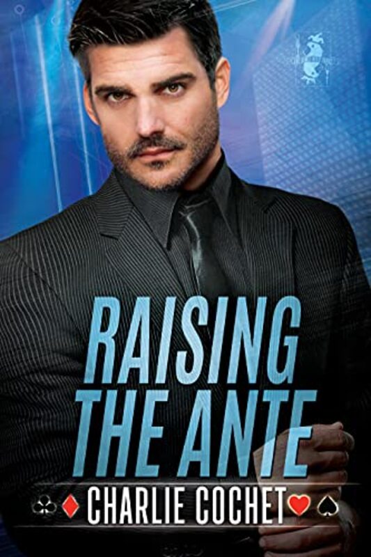 Book cover for "Raising the Ante" by Charlie Cochet