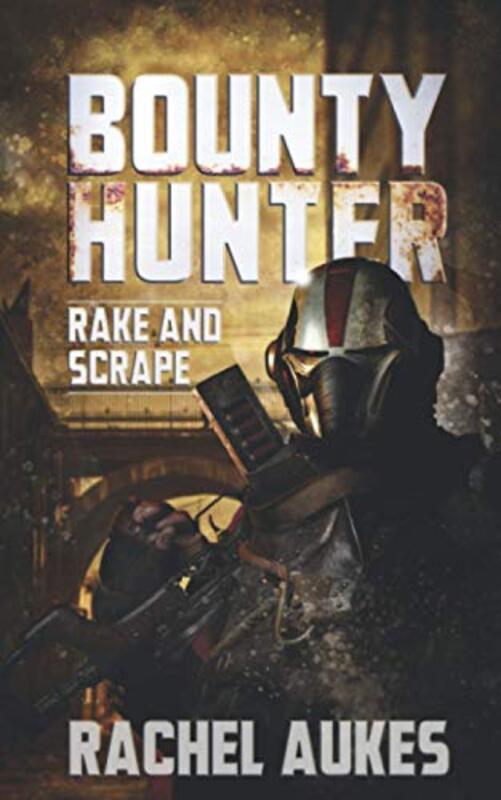 Book cover for "Rake and Scrape" by Rachel Aukes