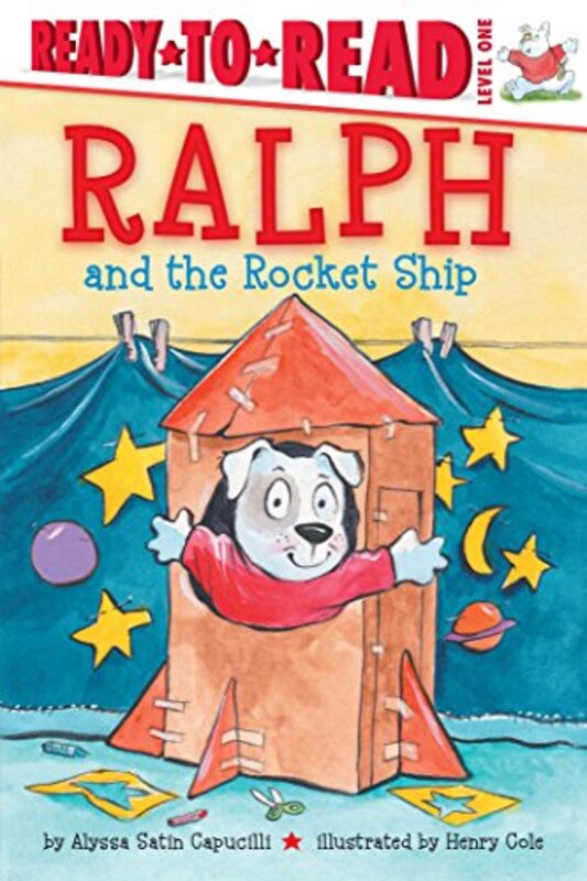 Book cover for "Ralph and the Rocket Ship" by Alyssa Satin Capucilli