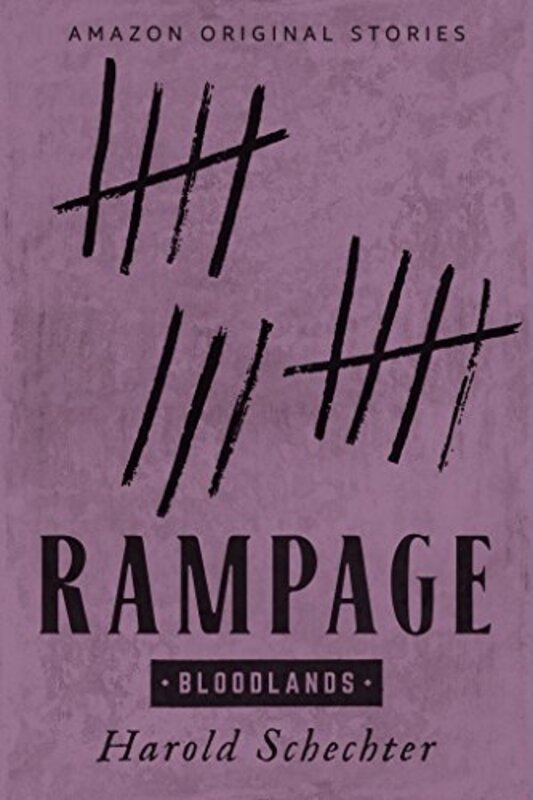 Book cover for "Rampage" by Harold Schechter