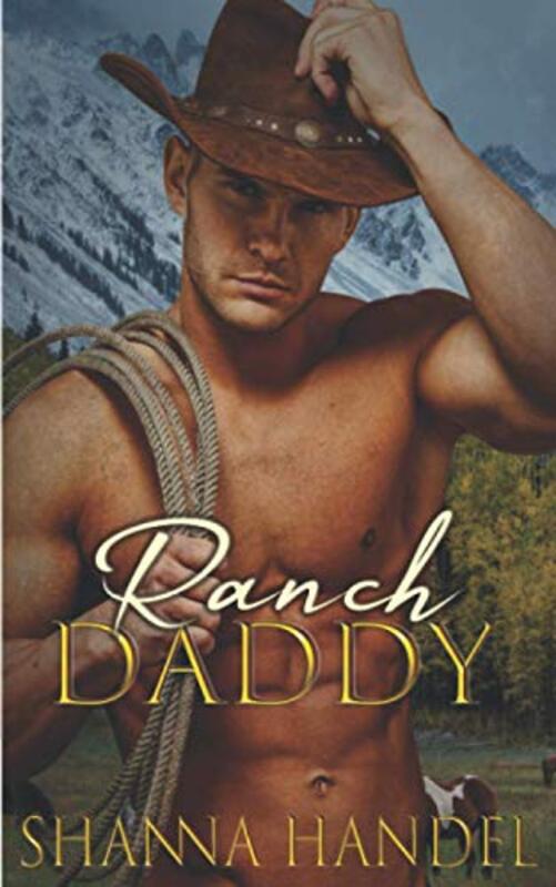 Book cover for "Ranch Daddy" by Shanna Handel
