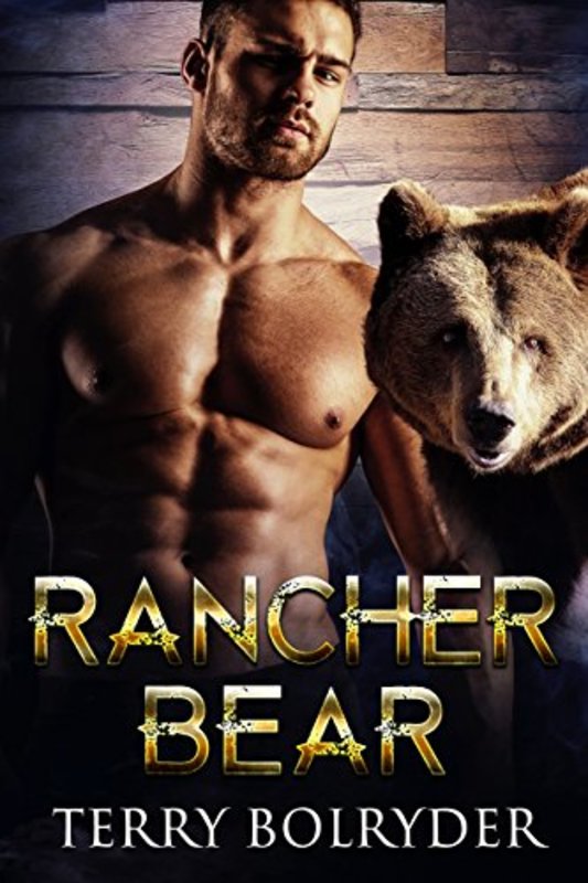 Book cover for "Rancher Bear" by Terry Bolryder