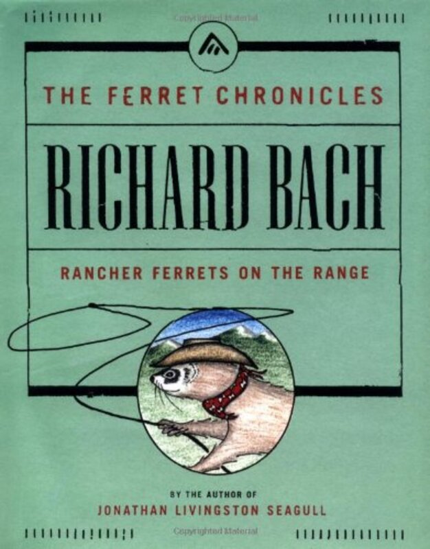 Book cover for "Rancher Ferrets on the Range" by Richard Bach