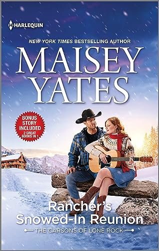 Book cover for "Rancher's Snowed-In Reunion" by Maisey Yates