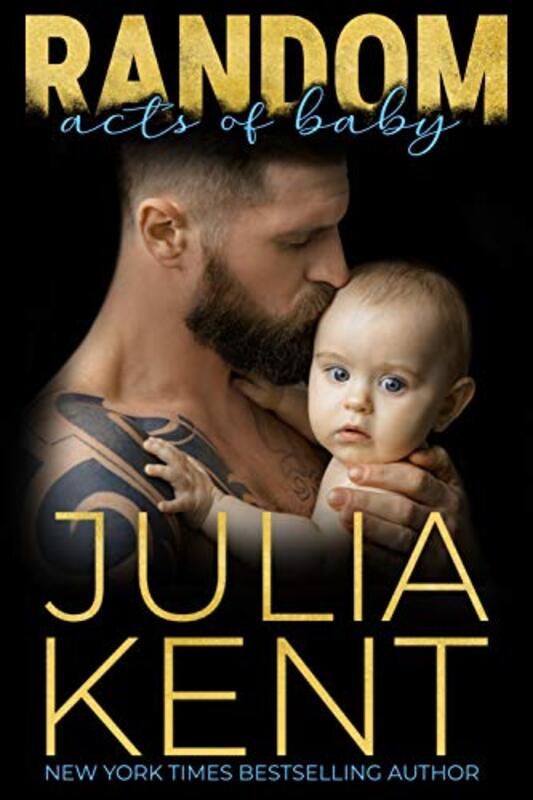 Book cover for "Random Acts of Baby" by Julia Kent